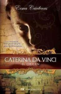 Caterina da Vinci de Erma Cárdenas. Escritores de hoy, Publicar un libro