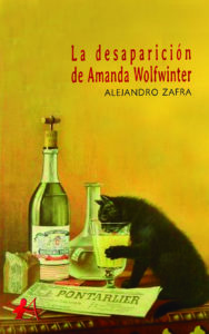 Portada del libro La desaparición de Amanda Wolfwinter de Alejandro Zafra. Editorial Adarve, Escritores de hoy