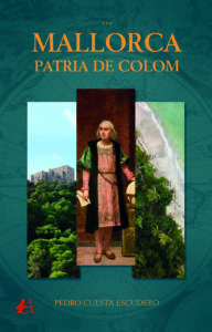Portada del libro Mallorca patria de Colom de Pedro Cuesta Escudero. Editorial Adarve, Editoriales de España