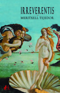 Portada del libro Irreverentis de Meritxell Tejedor. Editorial Adarve, Publicar un libro