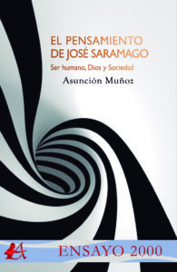 Portada del libro El pensamiento de José Saramago Ser humano Dios y Sociedad de Asunción Muñoz. Editorial Adarve, Editoriales actuales de España