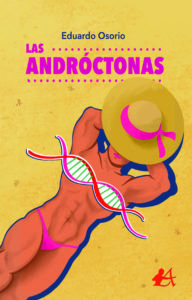 Portada del libro Las andróctonas de Eduardo Osorio. Editorial Adarve, Publicar un libro
