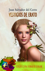 Vestigios de Erato. Editorial Adarve, colección Verso y color. 